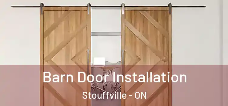Barn Door Installation Stouffville - ON