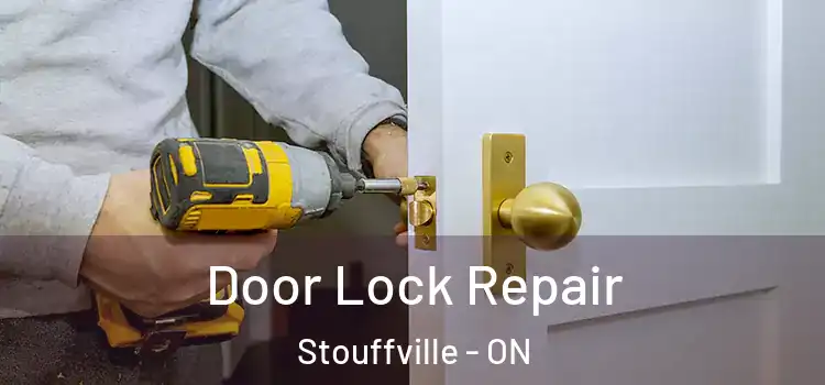 Door Lock Repair Stouffville - ON
