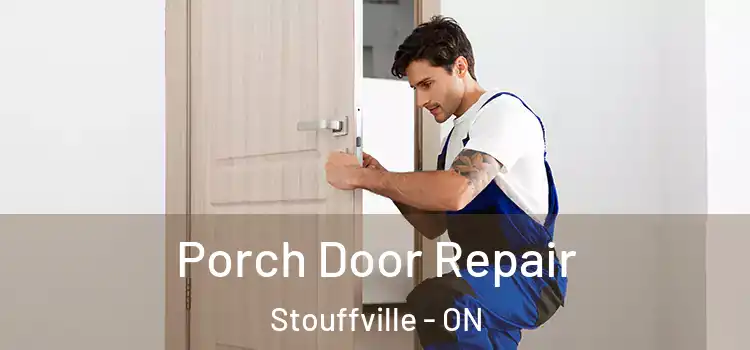  Porch Door Repair Stouffville - ON