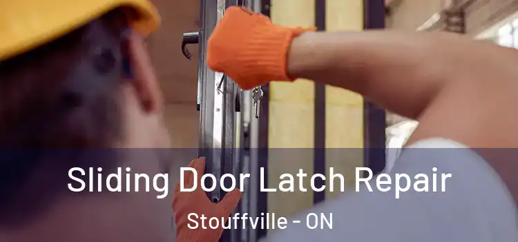 Sliding Door Latch Repair Stouffville - ON
